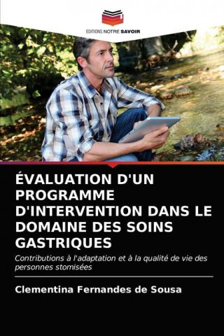 Evaluation d'Un Programme d'Intervention Dans Le Domaine Des Soins Gastriques