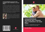 Compatibilidade Sensorial das Crianças com o Autismo e as suas M?es