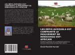 Les Defis Auxquels Est Confronte Le Mouvement de Renouveau Est-Africain