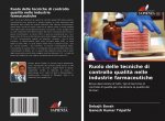 Ruolo delle tecniche di controllo qualit? nelle industrie farmaceutiche