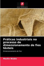 Praticas industriais no processo de dimensionamento de fios texteis