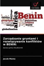 Zarządzanie gruntami i rozwiązywanie konfliktow w BENIN