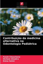 Contribuicao da medicina alternativa na Odontologia Pediatrica