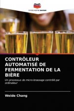 Controleur Automatise de Fermentation de la Biere