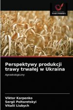Perspektywy produkcji trawy trwalej w Ukraina