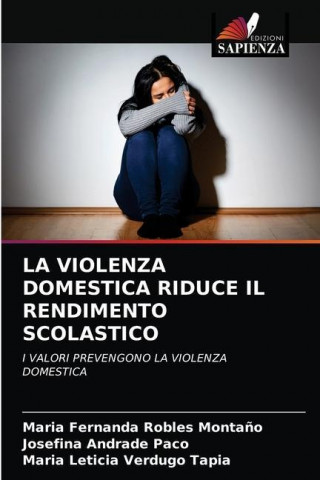 Violenza Domestica Riduce Il Rendimento Scolastico