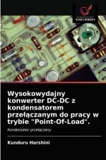 Wysokowydajny konwerter DC-DC z kondensatorem przelączanym do pracy w trybie Point-Of-Load.