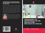 TREINAMENTO DE PROFESSORES DE PRÉ-SERVIÇO PARA EDUCAÇ?O DE CI?NCIAS