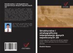 Strukturalna i stratygraficzna interpretacja danych sejsmicznych 2D
