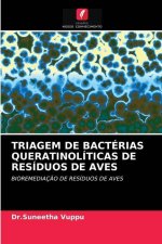 Triagem de Bacterias Queratinoliticas de Residuos de Aves