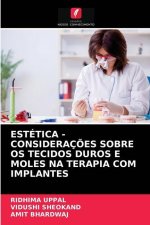 Estetica - Consideracoes Sobre OS Tecidos Duros E Moles Na Terapia Com Implantes
