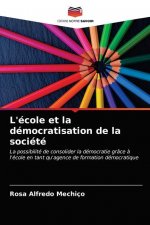 L'ecole et la democratisation de la societe
