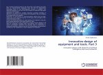 Innovative design of equipment and tools. Part 3