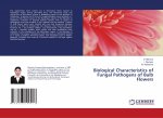 Biological Characteristics of Fungal Pathogens of Bulb Flowers