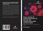 Nuovi sistemi di somministrazione di farmaci per l'interferenza RNA mirata ai geni