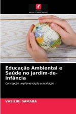 Educacao Ambiental e Saude no jardim-de-infancia