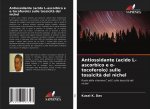 Antiossidante (acido L-ascorbico e α-tocoferolo) sulle tossicita del nichel