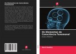 Os Elementos da Consciencia Fenomenal