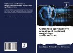 Cielesnośc sportowcow w przestrzeni medialnej rosyjskiego spoleczeństwo