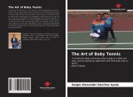 Art of Baby Tennis