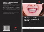 Influence of dental occlusion on postural stature