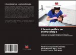 L'homeopathie en stomatologie