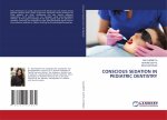 Conscious Sedation in Pediatric Dentistry