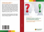Viol?ncia contra a mulher e o aconselhamento pastoral