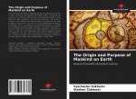 Origin and Purpose of Mankind on Earth