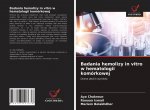 Badania hemolizy in vitro w hematologii komorkowej
