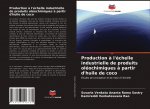 Production a l'echelle industrielle de produits oleochimiques a partir d'huile de coco