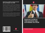 Aspectos juridicos internacionais das actividades da OCDE