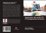 Application des outils TIC ? l?enseignement primaire
