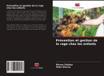 Prevention et gestion de la rage chez les enfants
