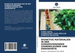 Bioaktive Materialien in Der Konservierenden Zahnheilkunde Und Endodontie