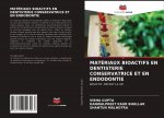 Materiaux Bioactifs En Dentisterie Conservatrice Et En Endodontie