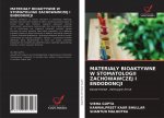 Materialy Bioaktywne W Stomatologii Zachowawczej I Endodoncji