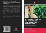 Materiais Bioativos Na Odontologia Conservadora E Endodontia