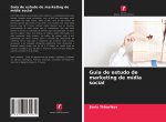 Guia de estudo de marketing de midia social