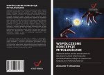 Wspolczesne Koncepcje Mitologiczne