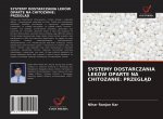 Systemy Dostarczania Lekow Oparte Na Chitozanie