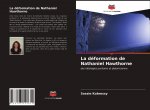 deformation de Nathaniel Hawthorne
