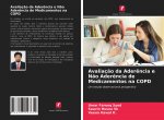 Avaliacao da Aderencia e Nao Aderencia de Medicamentos na COPD