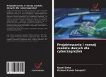 Projektowanie i rozwoj modelu danych dla cyberzagrożeń
