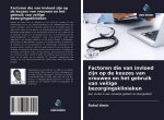 Factoren die van invloed zijn op de keuzes van vrouwen en het gebruik van veilige bezorgingsklinieken