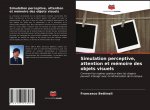 Simulation perceptive, attention et mémoire des objets visuels