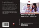 Progres Recents En Dentisterie Preventive