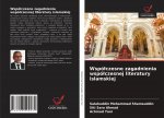 Wspolczesne zagadnienia wspolczesnej literatury islamskiej