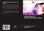 Spectre de la Pathologie Des Levres
