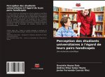 Perception des etudiants universitaires a l'egard de leurs pairs handicapes